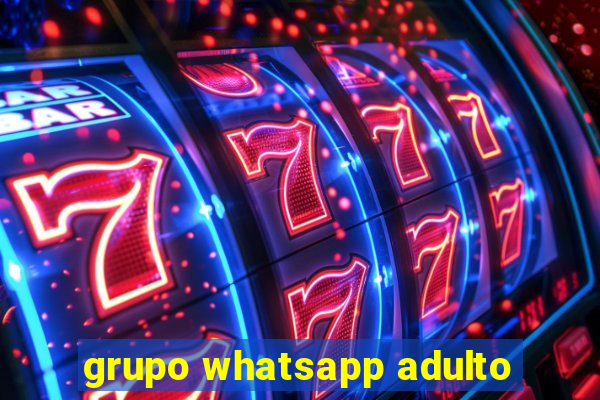 grupo whatsapp adulto